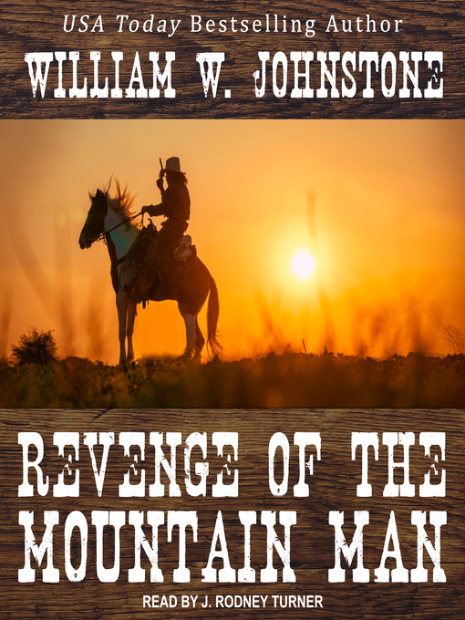 Title details for Revenge of the Mountain Man by William W. Johnstone - Available